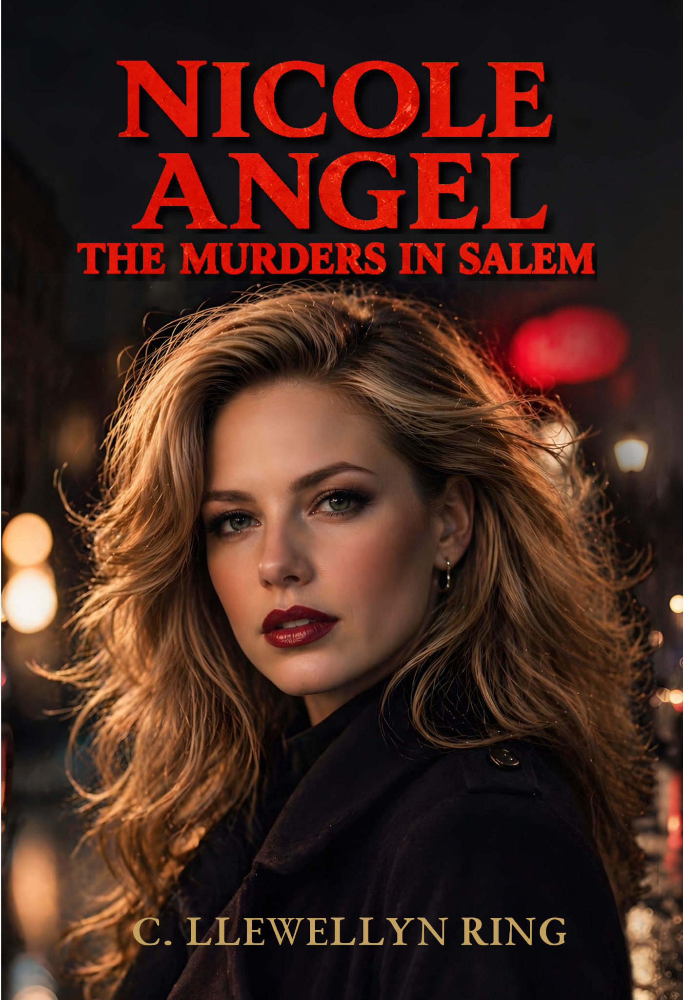 Front cover of Nicole Angel The Murders in Salem by C. Llewellyn Ring